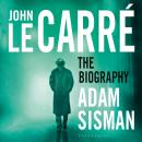 John le Carré: The Biography Audiobook