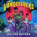 The Vanquishers: The fangtastically feisty middle grade series from the author of Cinderella is Dead Audiobook