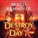 Destroy the Day Audiobook