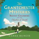 Sidney Chambers and The Shadow of Death: Grantchester Mysteries 1 Audiobook