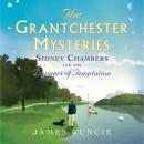 Sidney Chambers and The Dangers of Temptation: Grantchester Mysteries 5 Audiobook