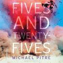 Fives and Twenty-Fives Audiobook