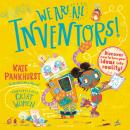 We Are All Inventors!: Discover how to turn your ideas into reality! Audiobook