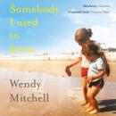 Somebody I Used to Know Audiobook