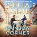 Meet Me at Rainbow Corner: A page-turning story with a huge heart that will transport you back in time Audiobook