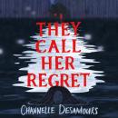 They Call Her Regret Audiobook