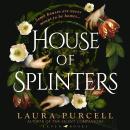 House of Splinters: Cool down in the heatwave with a truly chilling ghost story Audiobook