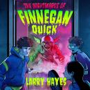 The Nightmares of Finnegan Quick Audiobook