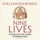 Nine Lives: In Search of the Sacred in Modern India Audiobook