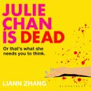 Julie Chan is Dead: 'diabolically fun' Monika Kim Audiobook