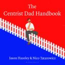 The Centrist Dad Handbook Audiobook