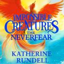 The Neverfear: Discover the epic adventure series loved by readers around the world Audiobook