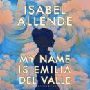 My Name is Emilia del Valle Audiobook