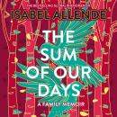 The Sum of Our Days Audiobook