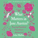 What Matters in Jane Austen?: Twenty Essential Questions Answered Audiobook