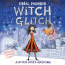 Witch Glitch Audiobook