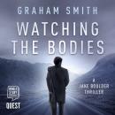 Watching the Bodies Audiobook