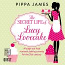 Secret Life of Lucy Lovecake, Pippa James