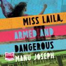 Miss Laila, Armed and Dangerous Audiobook