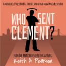 Who Sent Clement? Audiobook