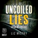 Uncoiled Lies Audiobook