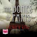 Bones of Paris, Laurie R. King