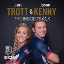 Laura Trott and Jason Kenny: The Inside Track Audiobook