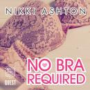No Bra Required! Audiobook