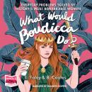 What Would Boudicca Do? Audiobook