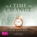 Time to Change, Callie Langridge