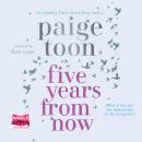 Five Years From Now Audiobook
