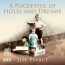A Pocketful of Holes and Dreams Audiobook
