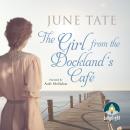 The Girl from the Docklands Cafe Audiobook