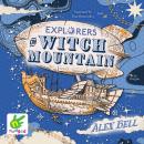 Explorers on Witch Mountain: The Polar Bear Explorers' Club, Book 2 Audiobook