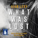 What Was Lost Audiobook
