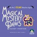 Magical Mystery Paws: No. 2 Feline Detective Agency, Book 6 Audiobook