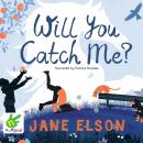 Will You Catch Me? Audiobook