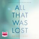 All That Was Lost Audiobook