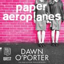Paper Aeroplanes Audiobook