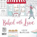 Baked with Love Audiobook