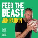 Feed the Beast: Pints, pies, poles and a bell full of goals Audiobook