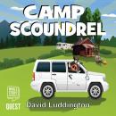 Camp Scoundrel: Doing what it takes to survive paradise Audiobook