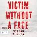 Victim Without a Face: A Fabian Risk Thriller Book 1 Audiobook