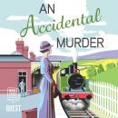 An Accidental Murder: The Yellow Cottage Vintage Mysteries Book 1 Audiobook