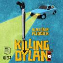 Killing Dylan Audiobook