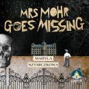 Mrs Mohr Goes Missing: Book 1 Audiobook