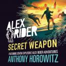 Alex Rider: Secret Weapon: Secret Weapon Audiobook