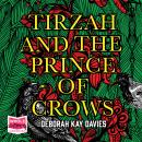 Tirzah And The Prince Of Crows Audiobook