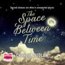 The Space Between Time Audiobook