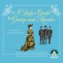 A Lady's Guide to Gossip and Murder Audiobook